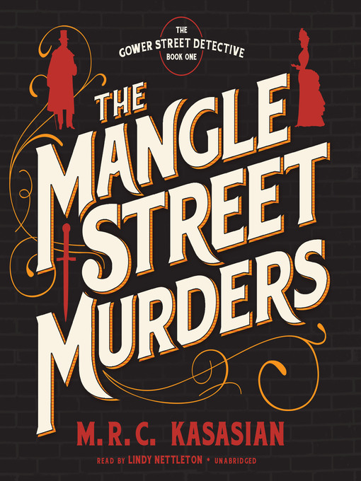 Title details for The Mangle Street Murders by M. R. C. Kasasian - Available